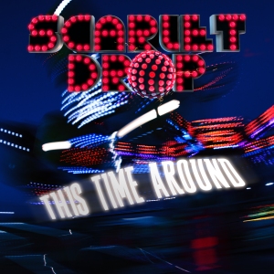 ScarletDrop_Thistimearound_cover_01